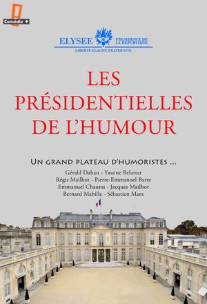 Les présidentielles de l'humour's poster