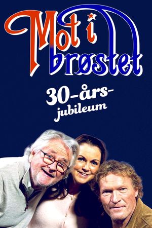 Mot i brøstet – 30th Anniversary's poster