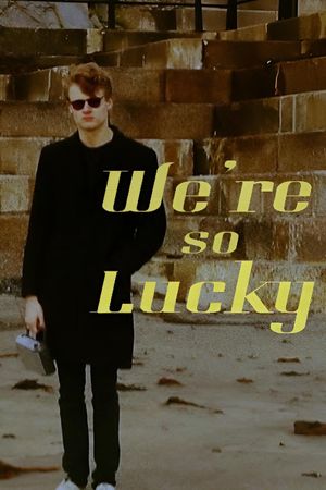 We're So Lucky's poster