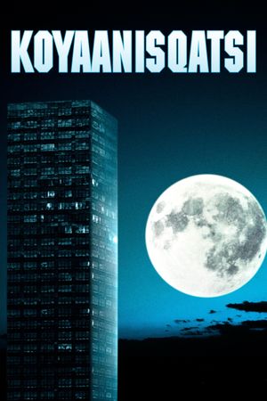 Koyaanisqatsi's poster