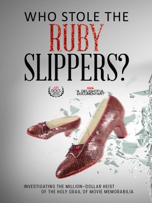 Who Stole the Ruby Slippers?'s poster