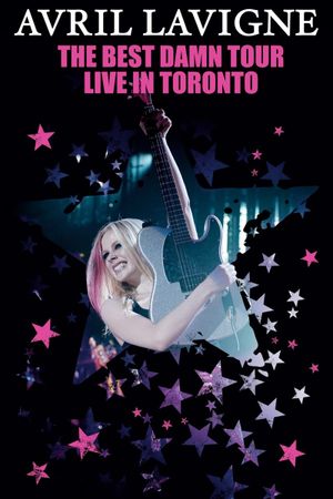 Avril Lavigne: The Best Damn Tour - Live in Toronto's poster