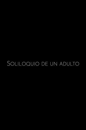 Soliloquio de un Adulto's poster image