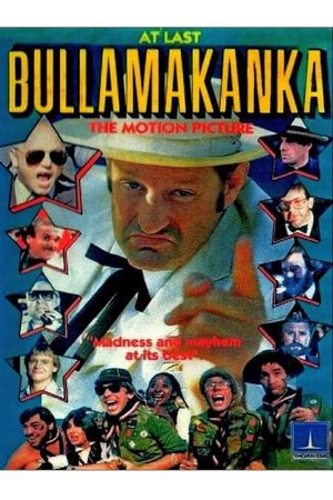 At Last... Bullamakanka: The Motion Picture's poster