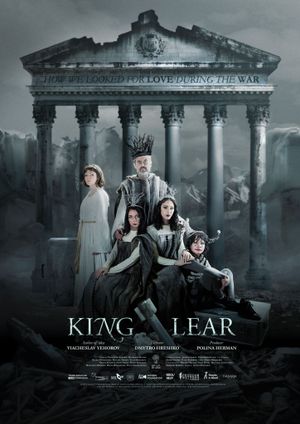 King Lear: How We Looked for Love During the War's poster