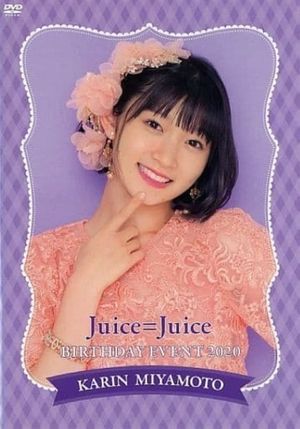 Juice=Juice Miyamoto Karin Birthday Event 2020's poster