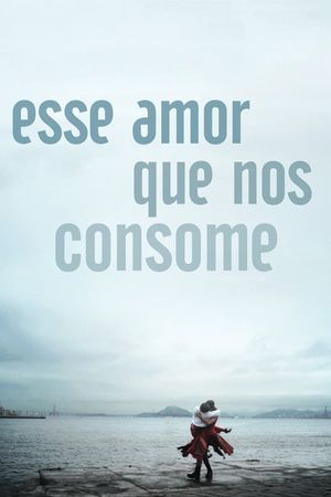 This Consuming Love's poster
