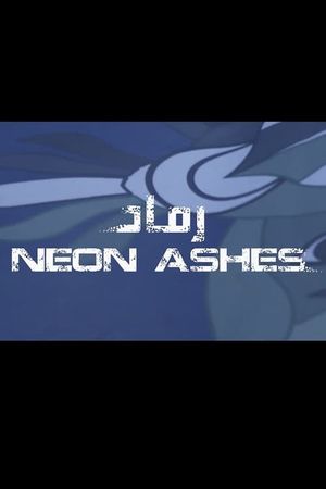 Neon Ashes's poster