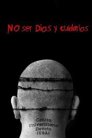 No ser Dios y cuidarlos's poster