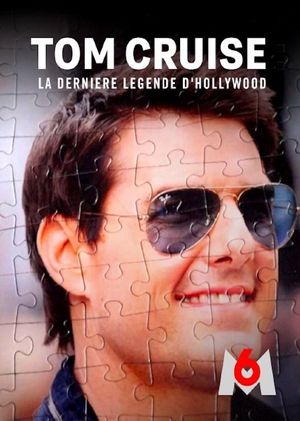 Tom Cruise: Hollywood’s Last Legend's poster
