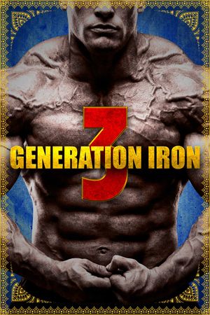 Generation Iron 3's poster
