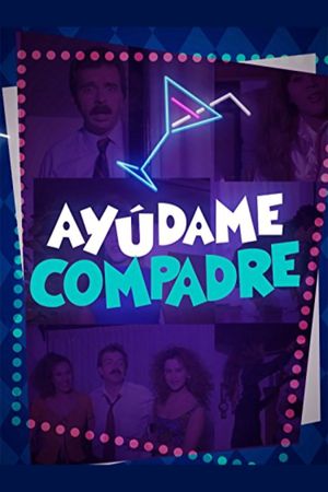 Ayudame compadre's poster