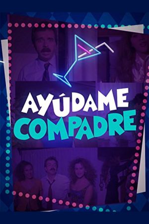 Ayudame compadre's poster image