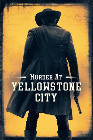 Murder at Yellowstone City's poster