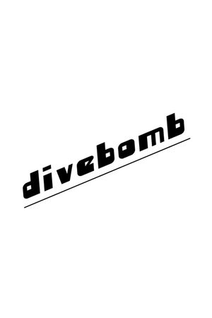 Divebomb's poster