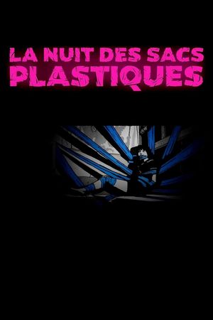 The Night of Plastic Bags's poster