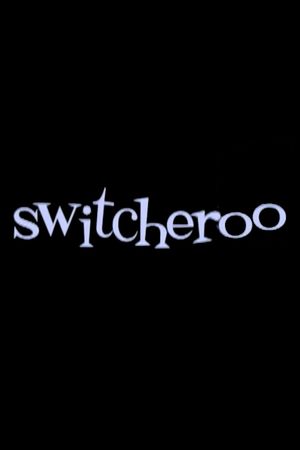 Switcheroo's poster