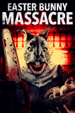 Easter Bunny Massacre's poster