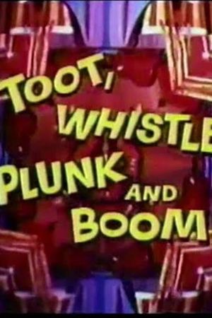 Toot, Whistle, Plunk, and Boom's poster