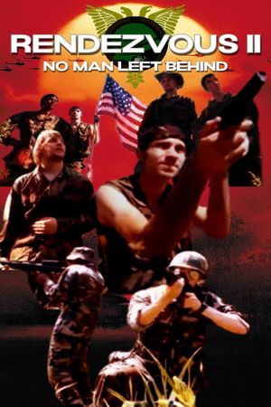 Rendezvous II: No Man Left Behind's poster