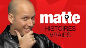 Martin Matte - Histoires vraies's poster