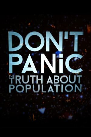 Don't Panic: The Truth About Population's poster image