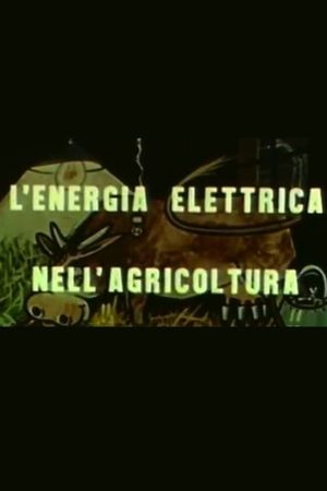 L'energia elettrica nell'agricoltura's poster
