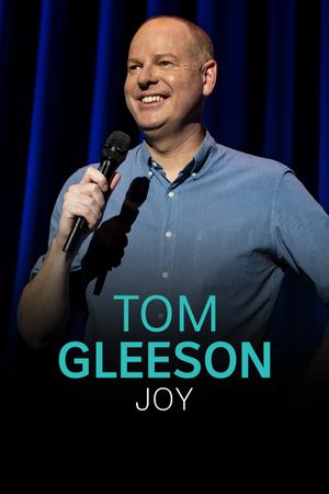 Tom Gleeson: Joy's poster