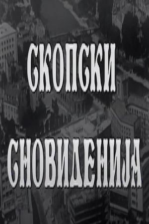 Skopje's Dreams's poster