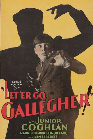 Let 'Er Go Gallegher's poster image