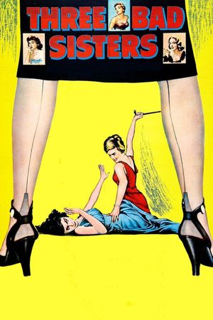Three Bad Sisters's poster