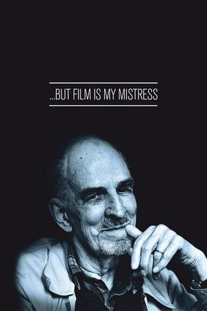 ...But Film is My Mistress's poster