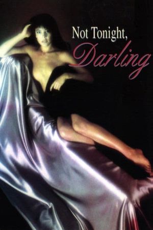 Not Tonight, Darling's poster