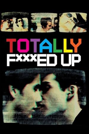 Totally F***ed Up's poster