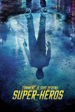 How I Became a Super Hero's poster