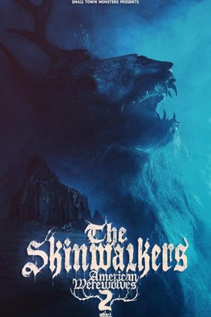 The Skinwalkers: American Werewolves 2's poster image