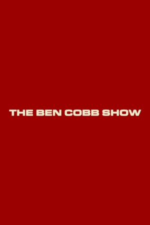 The Ben Cobb Show's poster