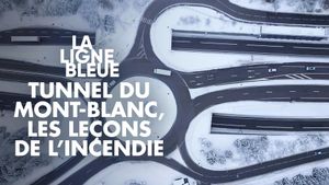 Tunnel du Mont-Blanc : Les leçons de l'incendie's poster