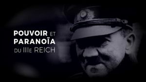 Power and Paranoia of the Third Reich's poster