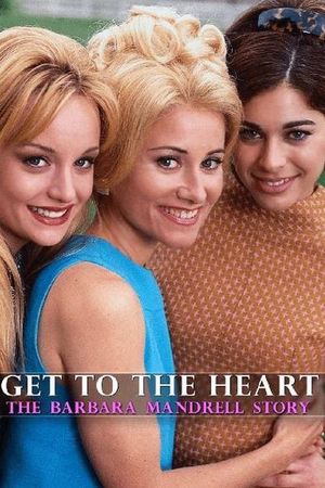 Get to the Heart: The Barbara Mandrell Story's poster
