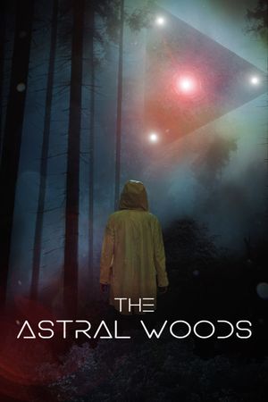 The Astral Woods's poster