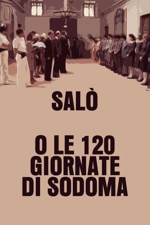 Salò, or the 120 Days of Sodom's poster