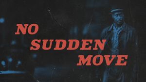 No Sudden Move's poster
