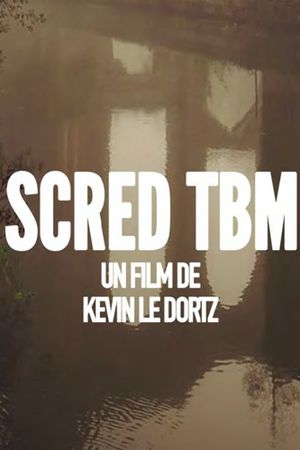 Scred TBM's poster