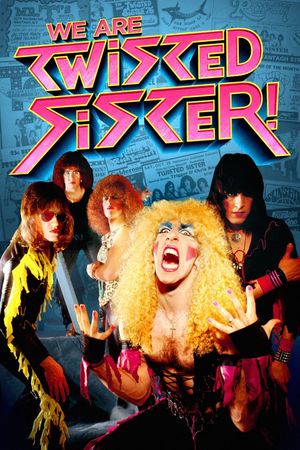 We Are Twisted Fucking Sister!'s poster