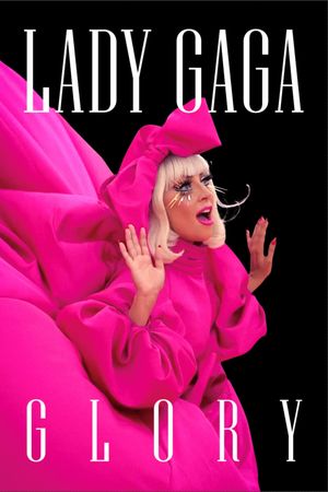 Lady Gaga: Glory's poster