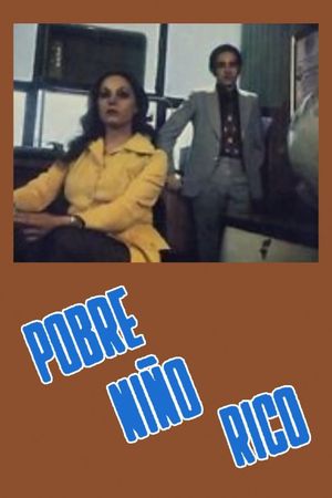 Pobre niño rico's poster