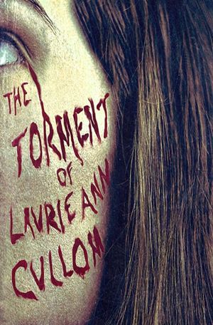 The Torment of Laurie Ann Cullom's poster