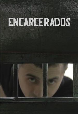 Encarcerados's poster