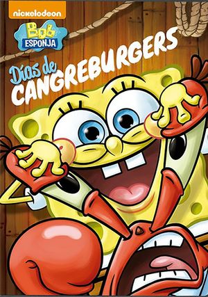 Bob Esponja: Días de Cangreburgers's poster